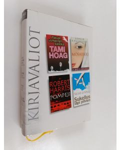 käytetty kirja Kirjavaliot : Hoag, Tami : Päivän viimeinen keikka; Khashoggi, Soheir : Mosaiikki; Harris, Robert : Pompeji; Lindsay, Nicola : Sukellus läpi pilvien