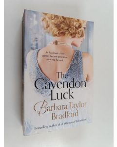 Kirjailijan Barbara Taylor Bradford käytetty kirja The Cavendon Luck