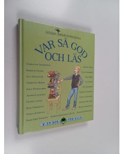 käytetty kirja Var så god och läs : en antologi med texter av Barnboksakademins författare