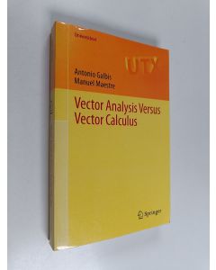 Kirjailijan Antonio Galbis & Manuel Maestre käytetty kirja Vector Analysis Versus Vector Calculus