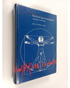 Kirjailijan John G. Webster käytetty kirja Medical instrumentation : application and design