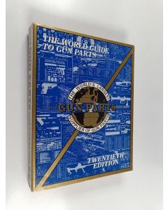 käytetty kirja The world guide to gun parts - 20th edition