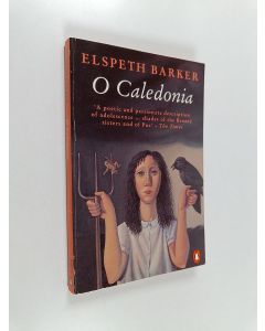 Kirjailijan Elspeth Barker käytetty kirja O Caledonia