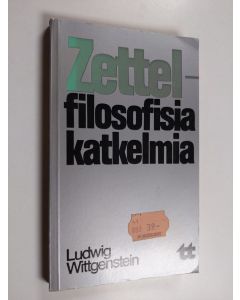 Kirjailijan Ludwig Wittgenstein käytetty kirja Zettel : filosofisia katkelmia