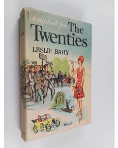 Kirjailijan Leslie Baily käytetty kirja Scrapbook for the twenties