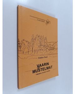 Kirjailijan Teiskon faari käytetty kirja Faarin mu(i)stelmat : pakinoita vuosien saatosta