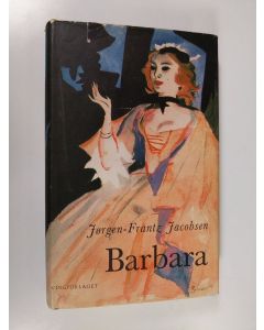 Kirjailijan Jorgen-Frantz Jacobsen käytetty kirja Barbara ()