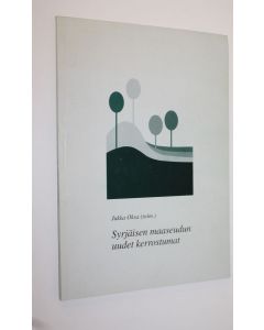 Tekijän Jukka Oksa  käytetty kirja Syrjäisen maaseudun uudet kerrostumat