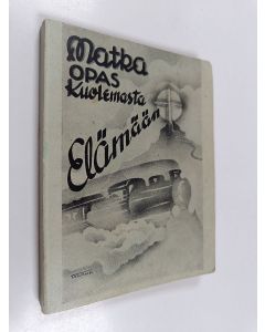 Kirjailijan Stephen Mrs Menzies käytetty kirja Matkaopas kuolemasta elämään