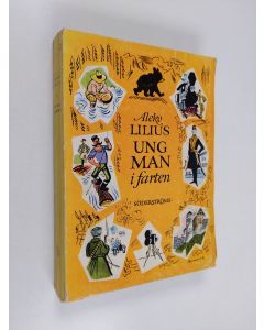 Kirjailijan Aleko Lilius käytetty kirja Ung man i farten