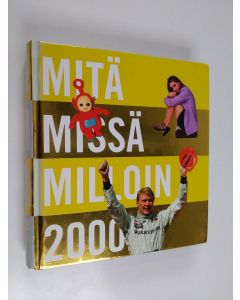 käytetty kirja Mitä missä milloin 2000 : kansalaisen vuosikirja