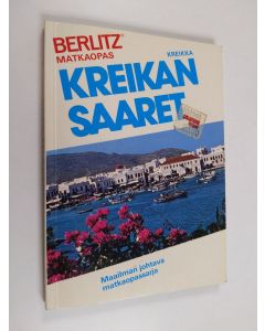 Tekijän Kustannusliike Berlitz  käytetty kirja Kreikan saaret