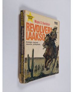 Kirjailijan Wayne D. Overholser käytetty kirja Revolverilaakso