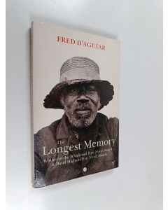 Kirjailijan Fred D ́Aguiar käytetty kirja The Longest memory