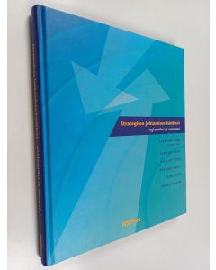 Kirjailijan Tomi Laamanen & Viveca Säiläkivi käytetty kirja Strategisen johtamisen käsitteet - englanniksi ja suomeksi
