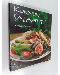 Kirjailijan Karolina Sparring käytetty kirja Kunnon salaatti!