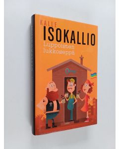 Kirjailijan Kalle Isokallio käytetty kirja Luppoisten lukkoseppä