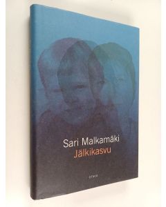 Kirjailijan Sari Malkamäki käytetty kirja Jälkikasvu : novelleja