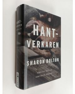 Kirjailijan Sharon Bolton käytetty kirja Hantverkaren