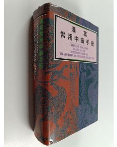 Kirjailijan Ou Ming käytetty kirja Chinese-english manual of common-used in traditional chinese medicine
