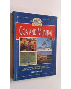Kirjailijan Robin Gauldie käytetty kirja Goa and Mumbai : Globetrotter travel guide