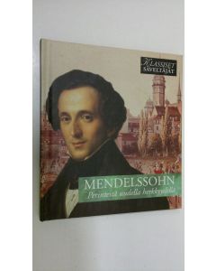 käytetty kirja Mendelssohn - Perinteitä uudella herkkyydellä