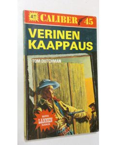 Kirjailijan Tom Dutchman käytetty kirja Verinen kaappaus