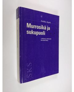 Kirjailijan Sinikka Aapola käytetty kirja Murrosikä ja sukupuoli : Julkiset ja yksityiset ikämäärittelyt