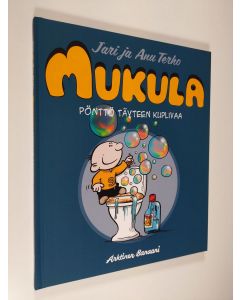 Kirjailijan Jari Terho uusi kirja Mukula : pönttö täyteen kuplivaa (UUSI)