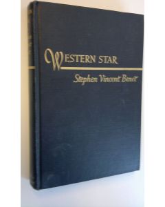 Kirjailijan Stephen Vincent Benet käytetty kirja Western Star