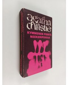 Kirjailijan Agatha Christie & Roald Dahl käytetty kirja Kymmenen pientä neekeripoikaa ; Joku kaltaisesi