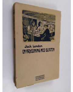Kirjailijan Jack London käytetty kirja En kryssning med Blixten