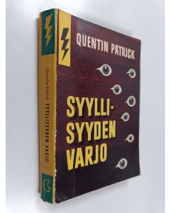Kirjailijan Quentin Patrick käytetty kirja Syyllisyyden varjo : jännitysromaani
