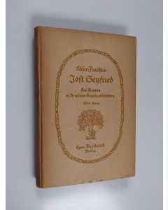 Kirjailijan Cäsar Flaischlen käytetty kirja Jost Seyfried - Roman in Brief- und Tagebuchblättern