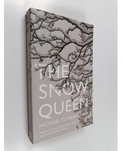 Kirjailijan Michael Cunningham käytetty kirja The Snow Queen