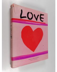 Kirjailijan Florence Montreynaud käytetty kirja Love : a century of love and passion