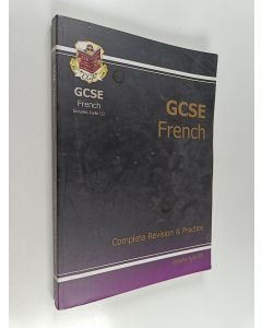 Kirjailijan Richard Parsons käytetty kirja GCSE French - Complete revision and practice