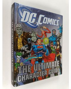 Kirjailijan DK Publishing & Brandon T. Snider käytetty kirja DC Comics : The Ultimate Character Guide