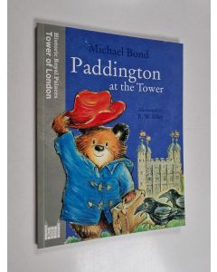 Kirjailijan Michael Bond käytetty kirja Paddington at the Tower