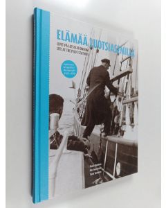 käytetty kirja Elämää luotsiasemilla = Livet på lotsstationerna = Life at the pilot stations