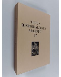 käytetty kirja Turun historiallinen Arkisto 37
