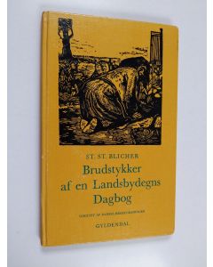Kirjailijan Steen Steensen Blicher käytetty kirja Brudstykker af en Landsbydegns Dagbog