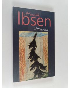 Kirjailijan Henrik Ibsen käytetty kirja Villisorsa