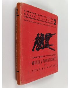 käytetty kirja Ilmatorjuntatykistön voitelu- ja puhdistusaineet sekä tykkien nesteet