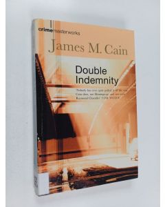 Kirjailijan James M. Cain käytetty kirja Double indemnity