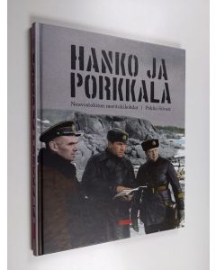 käytetty kirja Hanko ja Porkkala : Neuvostoliiton meritukikohdat
