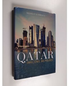 Kirjailijan Mehran Kamrava käytetty kirja Qatar : small state, big politics