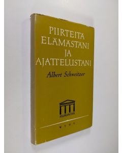 Kirjailijan Albert Schweitzer käytetty kirja Piirteitä elämästäni ja ajattelustani