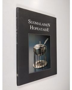 Tekijän Tuula Poutasuo  käytetty kirja Suomalainen hopeataide (ERINOMAINEN)