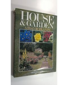 Kirjailijan Peter Coats käytetty kirja House & garden A-Z of plants